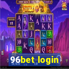 96bet login